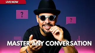LIVE MEN'S SHOW | The Secrets to Mastering Communication Skills