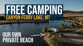 Free Camping By Canyon Ferry Lake, Montana (Goose Bay Dispersed BLM)