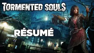 Tormented Souls 1 : R&eacute;sum&eacute; de l'histoire