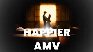 Happier AMV (AMV Romance) ~By AMVs COPYRIGHT