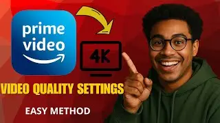How to Change Amazon Prime Video Quality in 2025 (4K, HD, Data Saver!)
