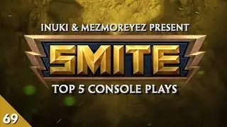 SMITE - Top 5 Console Plays #69