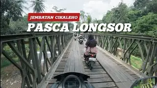 Kondisi Jembatan Di Cipaku Kab. Ciamis Pasca Longsor | Januari 2026