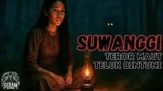 TEROR SUWANGGI DARI TELUK BINTUNI - ROH TERBANG MAUT DARI PAPUA
