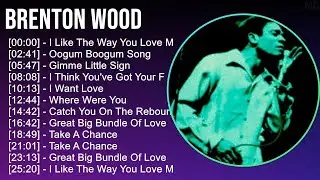 Brenton Wood 2025 MIX All Songs