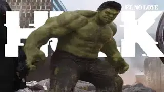HULK FT.  NO LOVE  ATTITUDE  STATUS 😉
