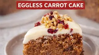 EGGLESS WHOLEWHEAT CARROT CAKE RECIPE | NO MAIDA, NO EGGS | BEST EVER CARROT CAKE RECIPE 