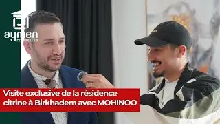 Visite exclusive de la résidence Citrine à Birkhadem avec Mohinoo