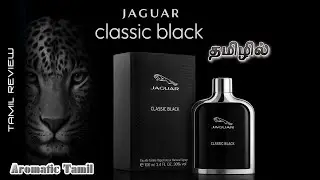 Jaguar Classic Black Tamil Review 🚗🌿Stylish fragrance for men at a budget price! Perfect for office✅