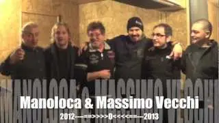 Buon 2013 dai Manoloca e Massimo Vecchi