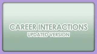CAREER INTERACTIONS | SIMS 4 MOD TUTORIAL EP.14 | CAREER P.III (UPDATED)