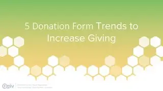 5 Donation Form Trends to Increase Giving