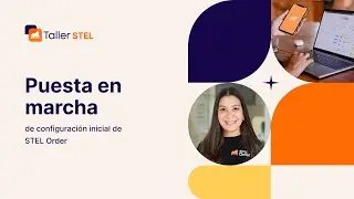 Taller STEL Order - Puesta en marcha configuraci&oacute;n inicial
