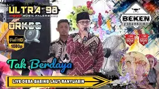 OM Ultra 98 Music | Tak Berdaya | Live Gasing Laut Banyuasin | WD Rian And Kiki | Beken Production