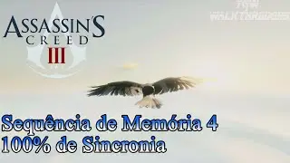 Assassin's Creed III: Sequ&ecirc;ncia de Mem&oacute;ria 4 - 100% de Sincronia.