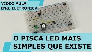 O PISCA LED MAIS SIMPLES QUE EXISTE! | Vídeo Aula #215