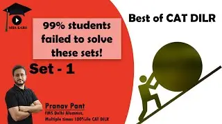 The Best of CAT DILR - Set 1 | The most Difficult DILR Sets of CAT | MBA Karo