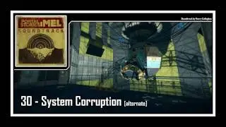 Portal Stories: Mel - Soundtrack | 30 - System Corruption [alternate version]