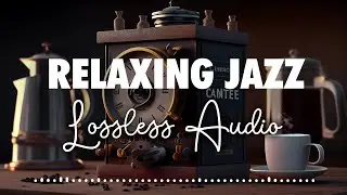 Relaxing Jazz Music | April Playlist 2023 | Lossless Audio | Music to Study / Work / Relax