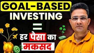 Goal-Based Investing in Mutual Funds | Beginners Guide | Invest Right