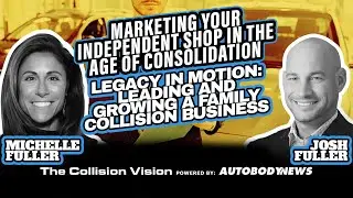Leading and Growing a Family Collision Business with Josh and Michelle Fuller