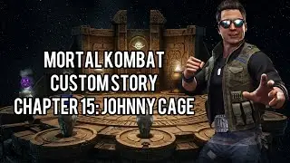 Mortal Kombat Custom Story Mode, Глава 15: Джонни Кейдж (с ИИ)