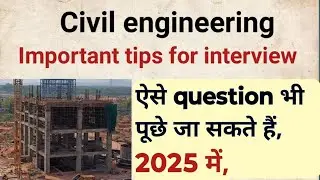 Civil Site Execution Interview Question Answer 2025, Civil Engineering Job, इंटरव्यू की तैयारी 2025