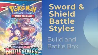 Pok&eacute;mon Battle Styles Build And Battle Box Opening