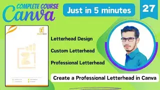 How to Design a Professional Letterhead in Canva | Canva Complete Course (Part - 27) | PK Tutorials