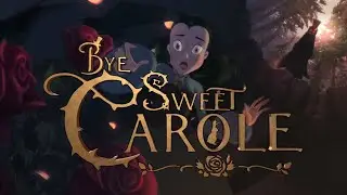 Bye Sweet Carole - เกมส์ สยองขวัญ สไตล์ เทพนิยาย (จบ)