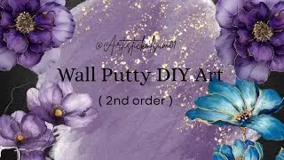 Wall Putty Art Tutorial | Handmade Floral Wall Decor|2nd order ✨ @ArtisticKulsum01 