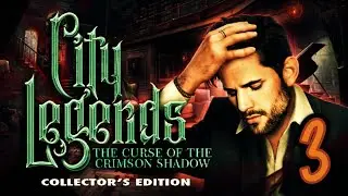 City Legends: The Curse of the Crimson Shadow [wait what? worst plot ever HOG] 3/4