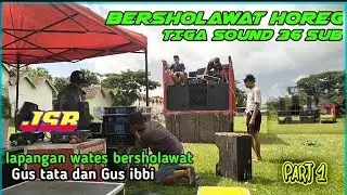 WATES BERSHOLAWAT,  BERSAMA GUS IBBI DAN GUS TATA,