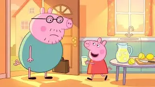 Peppa Pig : Peppa Makes Lemonade for Daddy Pig 🍋🥤 Daddy&rsquo;s Sweet Surprise! 😍 | Peppa Pig Animation