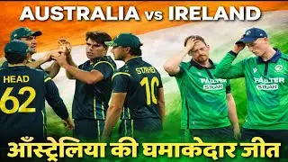 🟠Australia ne kiya winning start 💥 | AUS vs IRE Full Match Highlights