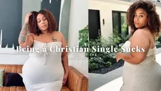 Life as a Christian Single| ISSA Wife| Necessary Breakdown | Single and Saved | Vulnerable Convo