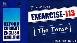 Exearcise -113 | Oxford Current English Translation | Current English Translation