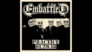 Embattled - Practice 01.29.18