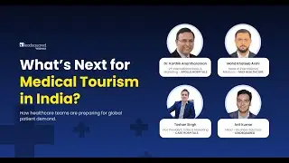 How India&rsquo;s Top Hospital Leaders Are Scaling International Patient Care