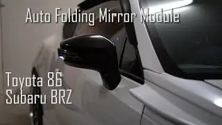 AUTO MIRROR FOLDING MODULE FOR TOYOTA 86 / GT86 / SUBARU BRZ