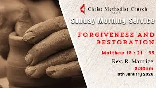 Forgiveness and Restoration  [ Matthew 18 : 21 - 35 ] by Rev. R. Maurice | 18th Jan 2026