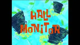 Hall Monitor Title Card