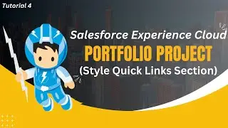 4. Apply CSS To Create Quick Link Section (Experience Cloud) || Salesforce Experience Cloud Tutorial