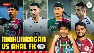 Mohun Bagan vs Ahal FK Live Acl 2 | Watch-along & Reactions | TFB is live