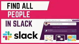 How To Find All Peole On Slack Workspace