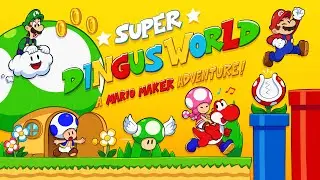 SUPER DINGUS WORLD Release Trailer | Super Mario Maker 2 Super World
