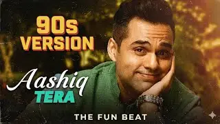 Aashiq Tera - 90s Retro Version | Sohail Sen ft. Altamash Faridi | The Fun Beat | #aashiqtera #remix