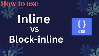 Inline VS Block-inline in CSS