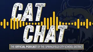 Cat Chat: The Official Podcast of the Springfield City School District | October 2025