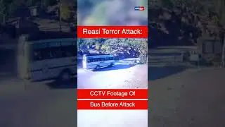 Reasi Terror Attack: CCTV Footage of Bus Before Attack #shorts